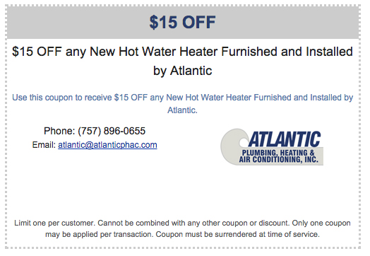 $15 Off on Any New Hot Water Heater Furnished and Installed by Atlantic
